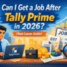 Can You Get a Job After Tally Prime in 2026? Complete Career Guide