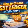 How to Create GST Ledger in Tally ERP 9 (Updated 2026 Guide)
