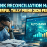 AI Bank Reconciliation Hacks 7 Powerful Tally Prime 2026